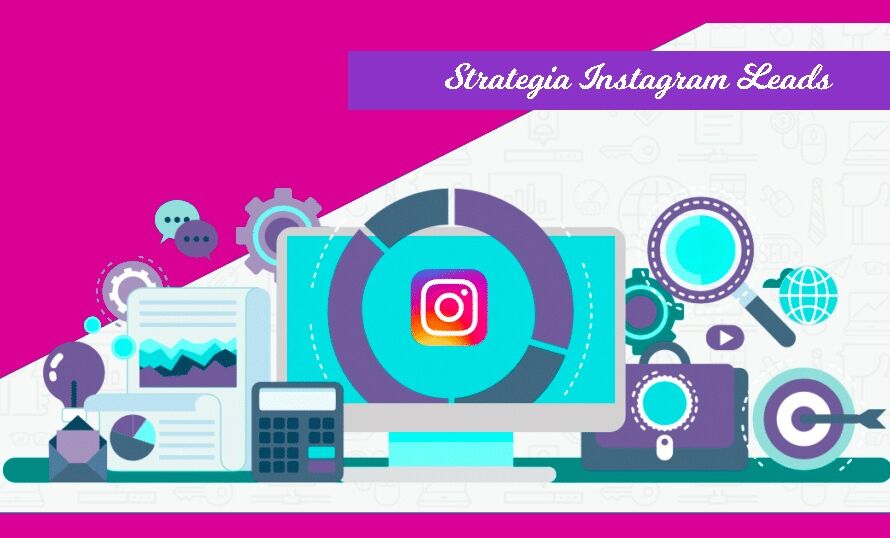 strategia instagram leads guida definitiva