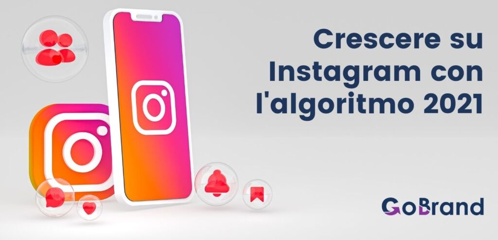 Crescere su Instagram con l'algoritmo 2021