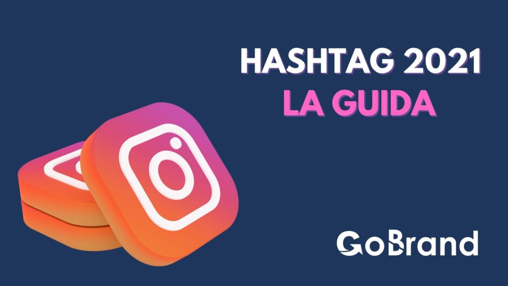 Hashtag Instagram la guida 2021 (1)