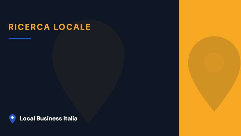 Grafica Local Business Italia per la guida su cosa fare se non compaio su Google Maps con il mio ristorante